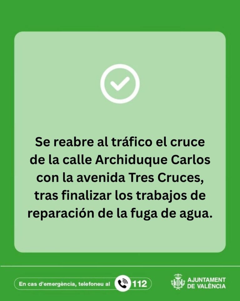El cruce de Archiduque Carlos y Tres Cruces en València vuelve a estar operativo tras las