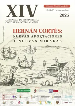 Congreso en Cáceres, Trujillo y Medellín abordará a Hernán Cortés con enfoque científico y