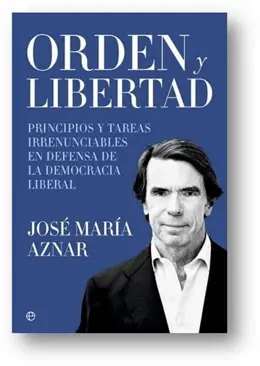 José Mª Aznar presenta su libro 'Orden y libertad' este martes en el Casino de Murcia